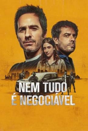 Filme Nem Tudo é Negociável 2024