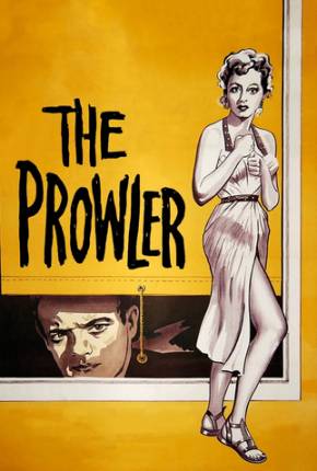 Filme O Cúmplice das Sombras / The Prowler - Legendado 1951