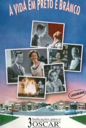 Filme Pleasantville - A Vida em Preto e Branco / 1080P 1998