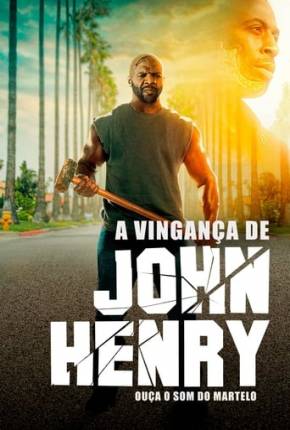 Filme A Vingança de John Henry 2020