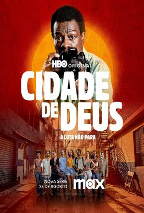 Série Cidade De Deus - A Luta Não Para - 1ª Temporada 2024