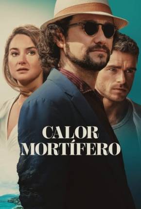 Filme Calor Mortífero 2024