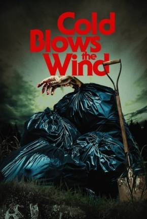 Filme Cold Blows the Wind - Legendado 2024