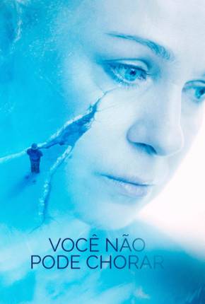 Filme Você Não Pode Chorar 2022