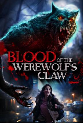 Filme Blood of the Werewolfs Claw - Legendado e Dublado 2024