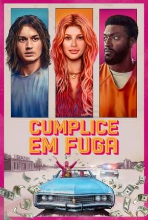 Filme Cumplice em Fuga 2024