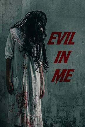 Filme Evil in Me - Legendado e Dublado 2024