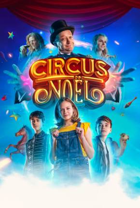 Filme O Mágico Circo de Noel 2019