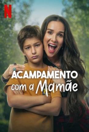 Filme Acampamento com a Mamãe 2024