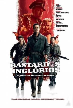 Filme Bastardos Inglórios / Inglourious Basterds 2009