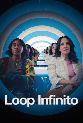 Filme Loop Infinito 2024