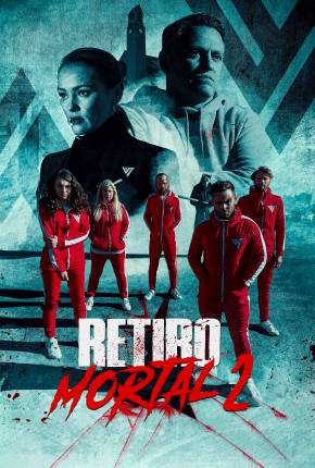 Filme Retiro Mortal 2 2023