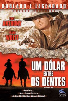 Filme Um Dólar entre os Dentes / Un dollaro tra i denti 1967